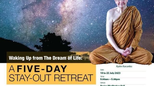5-day stay out retreat with Ajahn Karuniko